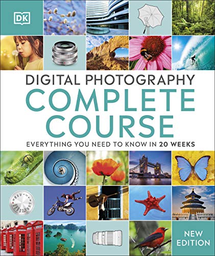 Digital Photography Complete Course: Everything You Need to Know in 20 Weeks von DK